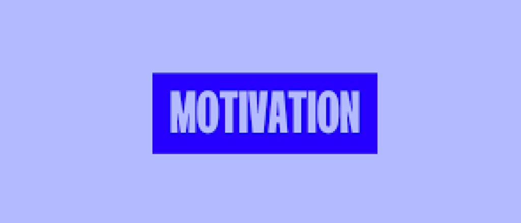Witte tekst 'Motivation' op blauwe achtergrond.